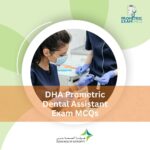 DHA Prometric Dental Assistant Exam MCQs