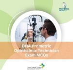 DHA Prometric Ophthalmic Technician Exam MCQs