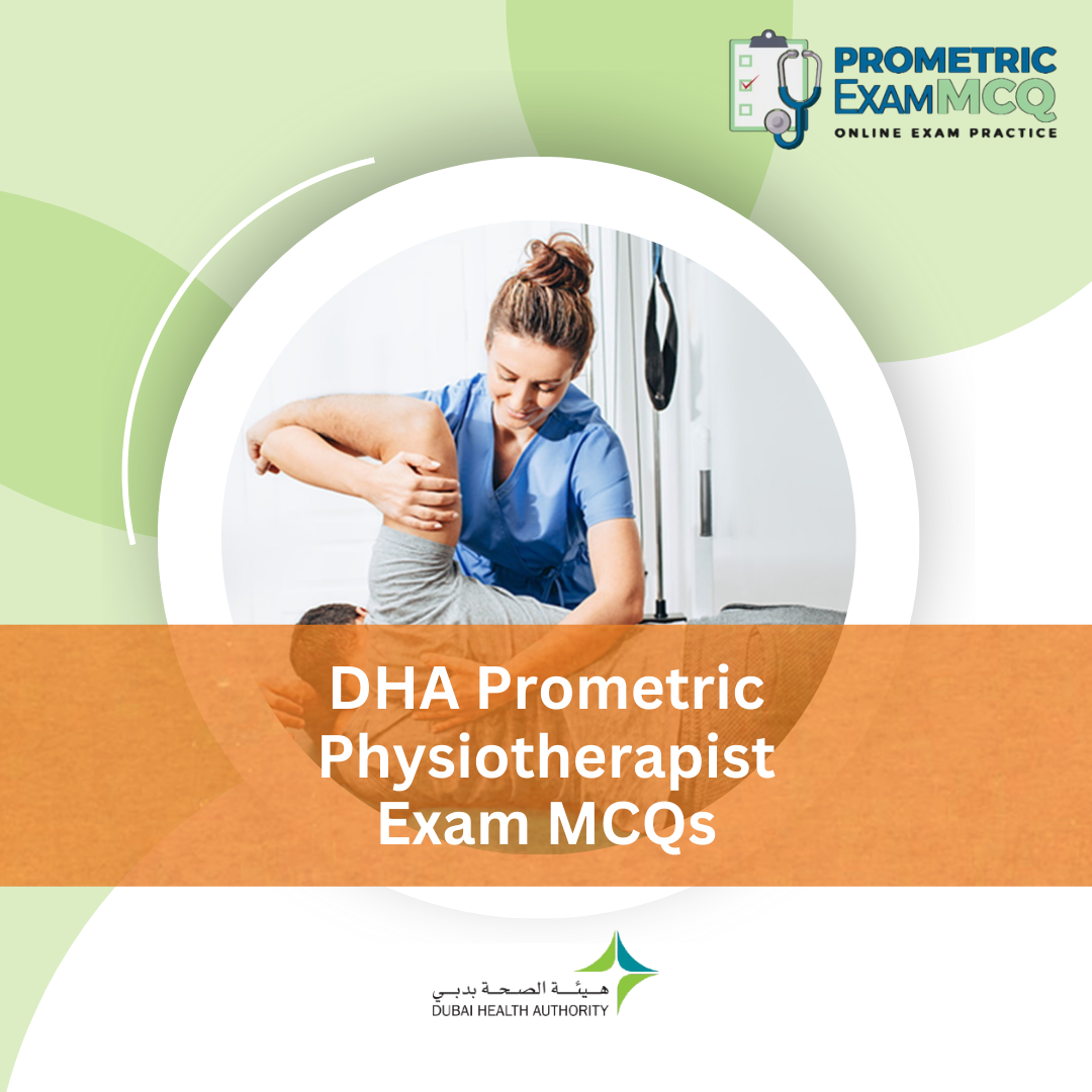 DHA Prometric Physiotherapist Exam MCQs