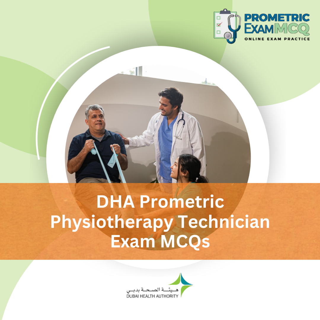 DHA Prometric Physiotherapy Technician Exam MCQs