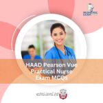 HAAD Pearson Vue Practical Nurse Exam MCQs