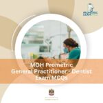 MOH Prometric General Practitioner- Dentist Exam MCQs