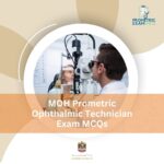 MOH Prometric Ophthalmic Technician Exam MCQs