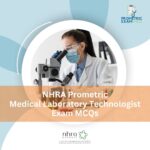 NHRA Prometric Medical Laboratory Technologist Exam MCQs