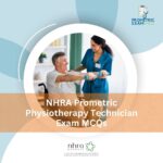 NHRA Prometric Physiotherapy Technician Exam MCQs