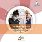 OMSB Prometric Pharmacy Technician Exam MCQs