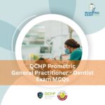 QCHP Prometric General Practitioner (GP) Dentist Exam MCQs