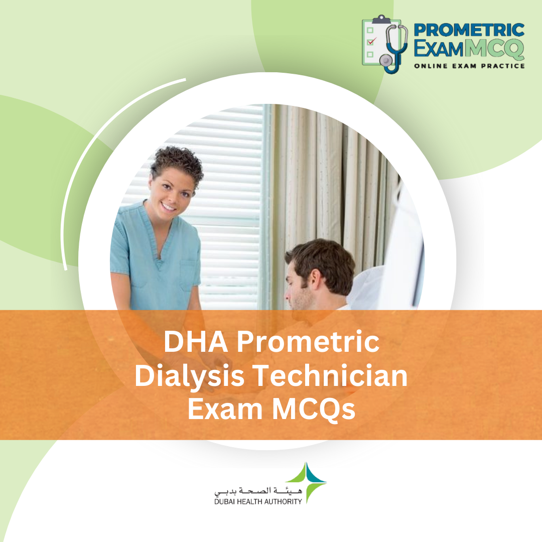 DHA Prometric Dialysis Technician Exam MCQs