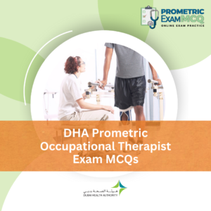 DHA Prometric Occupational Therapist Exam MCQs