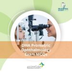 DHA Prometric Ophthalmology Exam MCQs