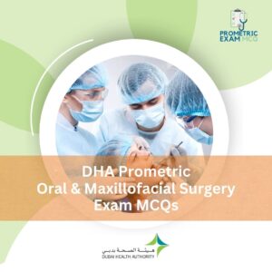 DHA Prometric Oral And Maxillofacial Surgery Exam MCQs