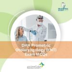 DHA Prometric Otolaryngology(ENT) Exam MCQs