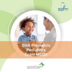 DHA Prometric Pediatrics Exam MCQs