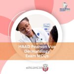 HAAD Pearson Vue Dermatology Exam MCQs