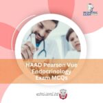 HAAD Pearson Vue Endocrinology Exam MCQs