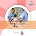 HAAD Pearson Vue Gastroenterology Exam MCQs