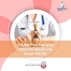 HAAD Pearson Vue Internal Medicine Exam MCQs