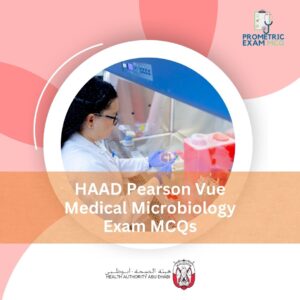 HAAD Pearson Vue Medical Microbiology Exam MCQs