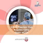 HAAD Pearson Vue Neurosurgery Exam MCQs