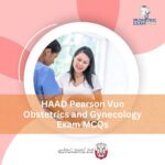 HAAD Pearson Vue Obstetrics & Gynecology Exam MCQs