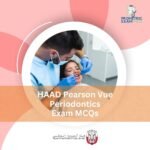 HAAD Pearson Vue Periodontics Exam MCQs