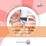 HAAD Pearson Vue Prosthodontics Exam MCQs