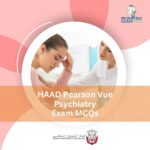 HAAD Pearson Vue Psychiatry Exam MCQs