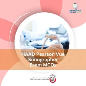 HAAD Pearson Vue Sonographer Exam MCQs