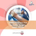 HAAD Pearson Vue Vascular Surgery Exam MCQs