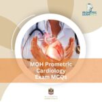 MOH Prometric Cardiology Exam MCQs