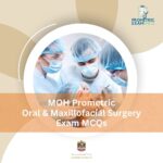 MOH Prometric Oral & Maxillofacial Surgery Exam MCQs