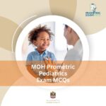 MOH Prometric Pediatrics Exam MCQs