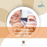 MOH Prometric Prosthodontics Exam MCQs