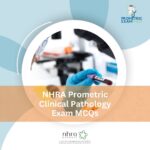 NHRA Prometric Clinical Pathology Exam MCQs