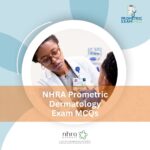 NHRA Prometric Dermatology Exam MCQs