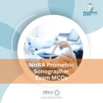 NHRA Prometric Sonographer Exam MCQs