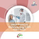 OMSB Prometric Otolaryngology (ENT) Exam MCQs