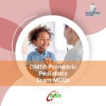 OMSB Prometric Pediatrics Exam MCQs