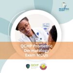 QCHP Prometric Dermatology Exam MCQs