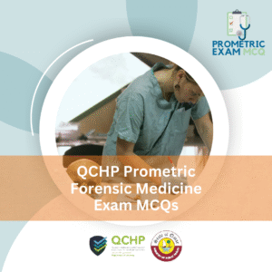 QCHP Prometric Forensic Medicine Exam MCQs