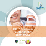 QCHP Prometric Prosthodontics Exam MCQs
