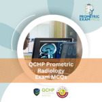 QCHP Prometric Radiology Exam MCQs