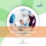 DHCC Prometric Emergency Medicine Exam MCQs