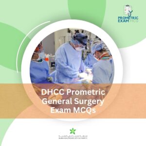 DHCC Prometric General Surgery Exam MCQs