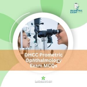 DHCC Prometric Ophthalmology Exam MCQs