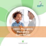 DHCC Prometric Pediatrics Exam MCQs