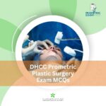 DHCC Prometric Plastic Surgery Exam MCQs