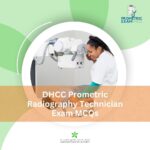 DHCC Prometric Radiography Technician Exam MCQs