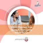 HAAD Pearson Vue Speech Therapist Exam MCQs