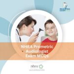 NHRA Prometric Audiologist Exam MCQs